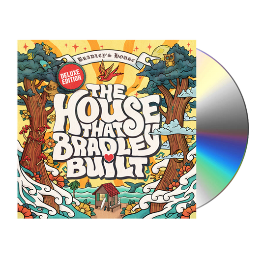 The House That Bradley Built (Deluxe Edition) CD