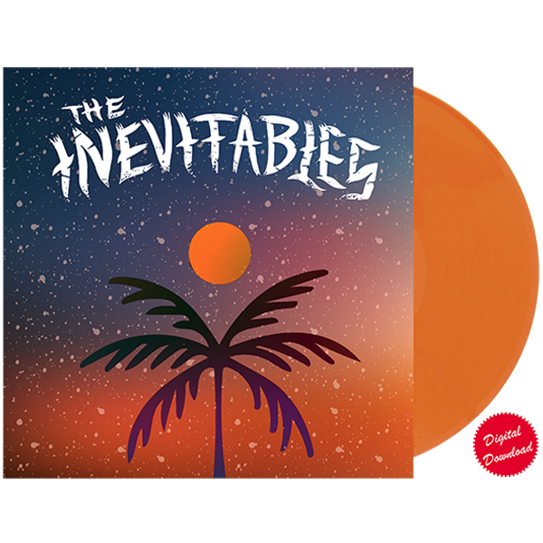 The Inevitables - 7" Vinyl