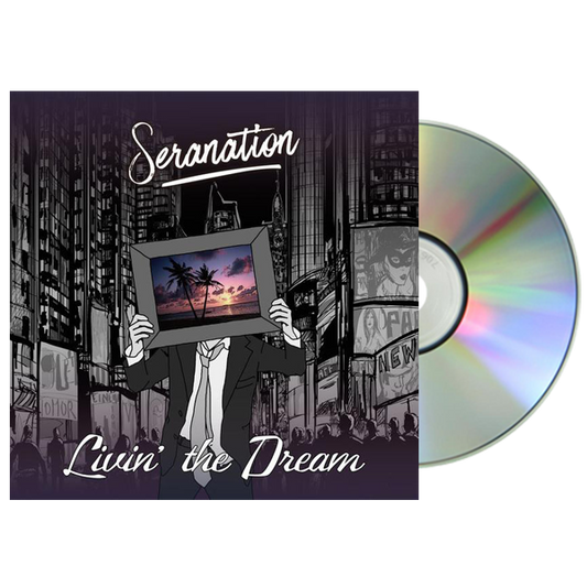 Seranation - Livin' The Dream CD